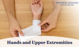 A person wraps a bandage around another person's wrist on a wooden surface, with text saying "Hands and Upper Extremities" and "Orthopedic Associates of Long Island.